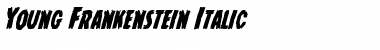 Young Frankenstein Italic Italic Font