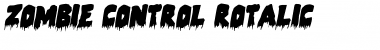 Zombie Control Rotalic Italic Font