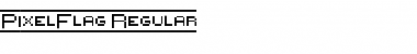 {PixelFlag} Regular Font