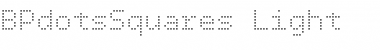 BPdotsSquares Font