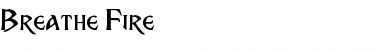 Download Breathe Fire Font Download Breathe Fire Font