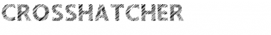 Crosshatcher Font