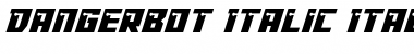 Dangerbot Italic Font