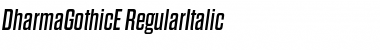 Dharma Gothic E Regular Italic Font