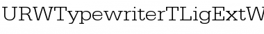 URWTypewriterTLigExtWid Regular Font