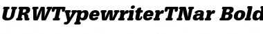 URWTypewriterTNar Bold Oblique Font