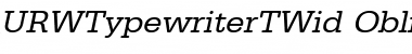 URWTypewriterTWid Oblique Font