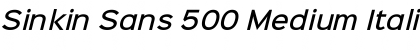 Sinkin Sans 500 Medium Italic Regular Font