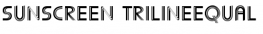 Sunscreen Triline Equal Font