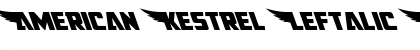 American Kestrel Leftalic Italic Font