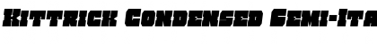 Kittrick Condensed Semi-Italic Font