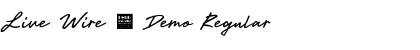 Download Live Wire - Demo Font Download Live Wire - Demo Font
