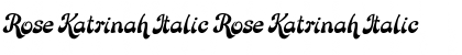 Download Rose Katrinah Italic Font Download Rose Katrinah Italic Font