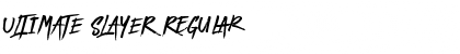 Download ULTIMATE SLAYER Font