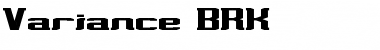 Variance BRK Regular Font