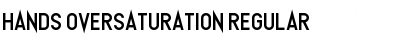 Hands Oversaturation Regular Font