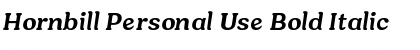 Hornbill Personal Use Bold Italic