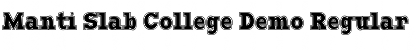 Download Manti Slab College Demo Font