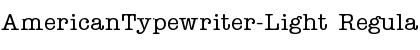 AmericanTypewriter-Light Regular Font