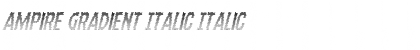 Ampire Gradient Italic Italic Font