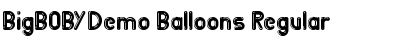 Download BigBOBY Demo Balloons Font Download BigBOBY Demo Balloons Font