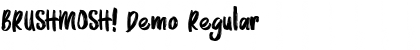 Download BRUSHMOSH! Demo Font Download BRUSHMOSH! Demo Font