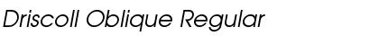 Driscoll Oblique Regular Font