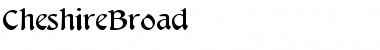 Download CheshireBroad Font