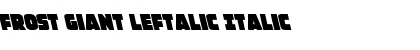 Frost Giant Leftalic Italic Font