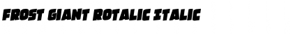 Frost Giant Rotalic Italic Font