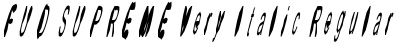 Download FUD SUPREME Very Italic Font Download FUD SUPREME Very Italic Font