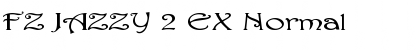FZ JAZZY 2 EX Font FZ JAZZY 2 EX Font