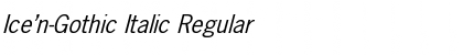 Download Ice'n-Gothic Italic Font Download Ice'n-Gothic Italic Font