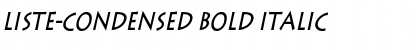 Liste-Condensed Bold Italic Font