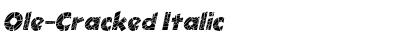 Ole-Cracked Italic Font