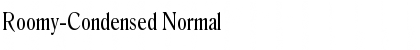 Roomy-Condensed Normal Font