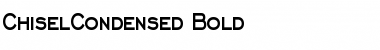 ChiselCondensed Bold Font