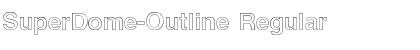 Download SuperDome-Outline Font