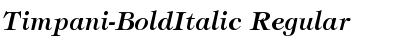 Timpani-BoldItalic Regular Font
