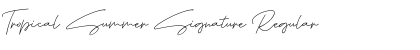 Download Tropical Summer Signature Font Download Tropical Summer Signature Font