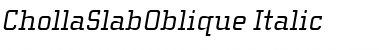 ChollaSlabOblique Font