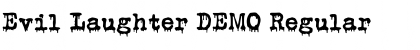 Download Evil Laughter DEMO Font Download Evil Laughter DEMO Font