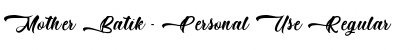 Download Mother Batik - Personal Use Font Download Mother Batik - Personal Use Font