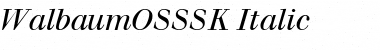 WalbaumOSSSK Italic Font