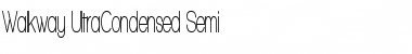Walkway UltraCondensed Semi Regular Font