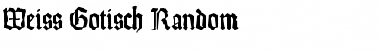 Download Weiss-Gotisch-Random Font