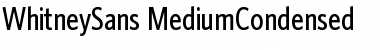 WhitneySans-MediumCondensed Regular Font