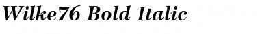Wilke76 BoldItalic Font