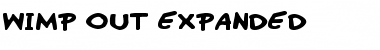 Wimp-Out Expanded Expanded Font