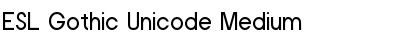 ESL Gothic Unicode Medium Font